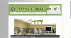 Desktop Screenshot of caledoniastoneandtile.com